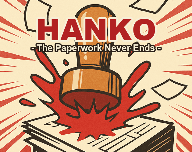 HANKO — The Paperwork Never Ends 대표 이미지