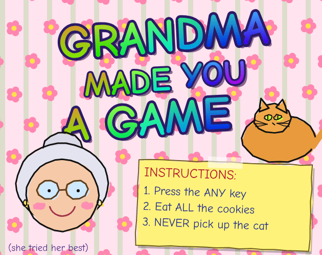 Grandma Made You a Game 대표 이미지